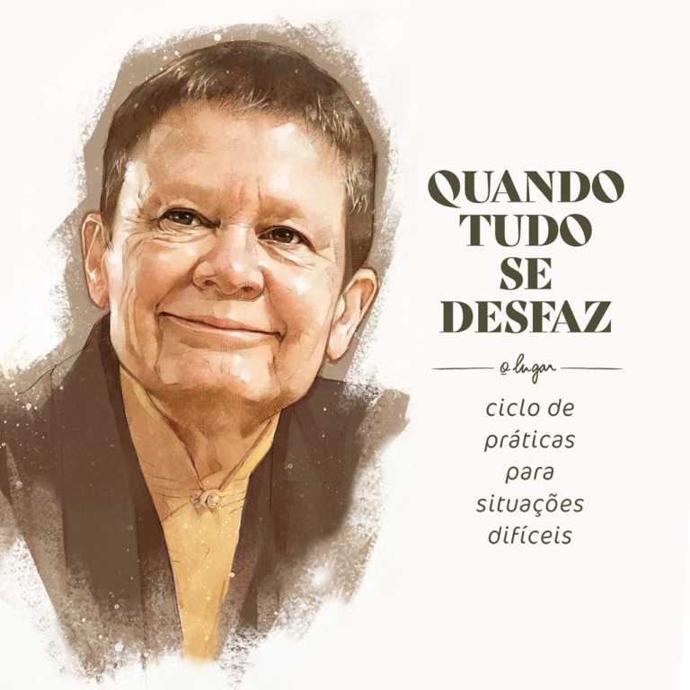 Quando Tudo Se Desfaz Pema Ch Dr N Por Gustavo Gitti O Lugar